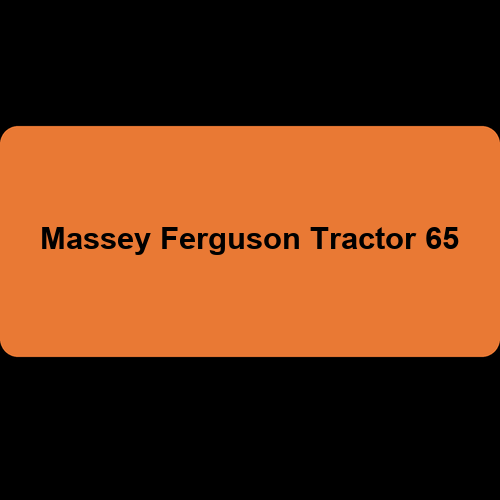 Massey Ferguson Tractor 65